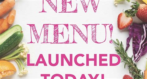 Launching our NEW menu – where .